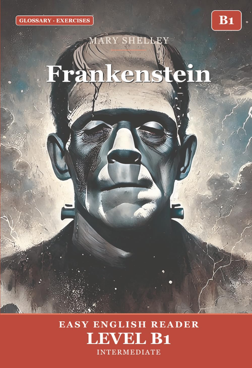 Frankenstein Easy English Edition Level B1